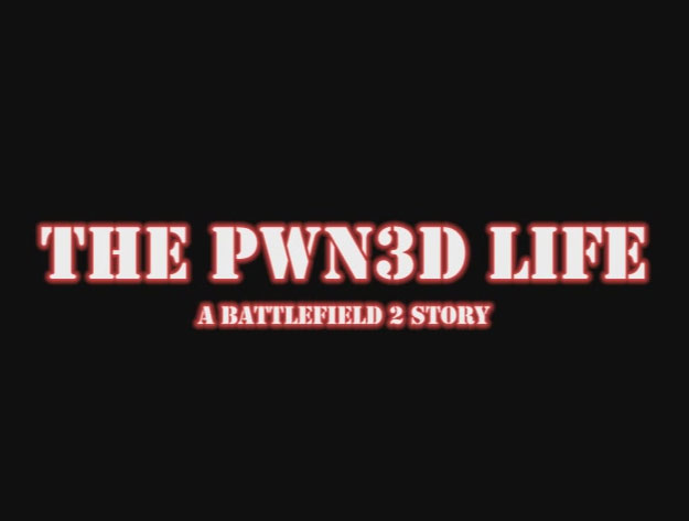 The Pwn3d Life